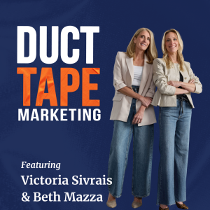 Duct Tape Marketing Podcast cover featuring host John Jantsch, with guests Victoria Sivrais and Beth Mazza, for the episode How to Build a Business That Can Grow Without You
